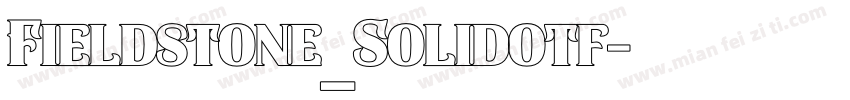 Fieldstone_Solidotf字体转换