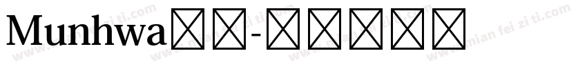 Munhwa字体字体转换