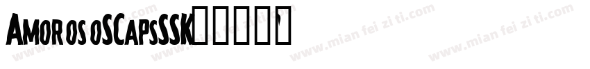 AmorosoSCapsSSK字体转换