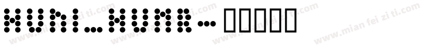 Huni_Humr字体转换