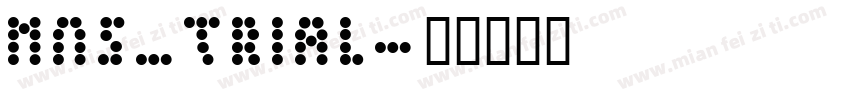 MNS_TRIAL字体转换