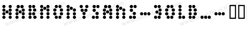harmonysans-bold_字体转换