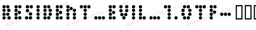 resident_evil_7.otf字体转换
