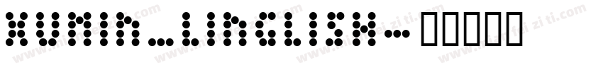 xumin_Linglish字体转换