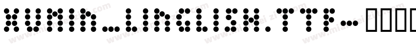 xumin_Linglish.ttf字体转换