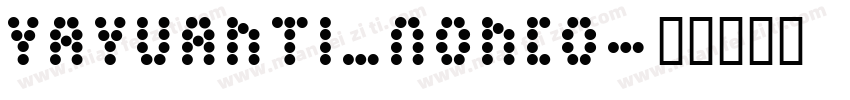 yayuanti_Nonco字体转换