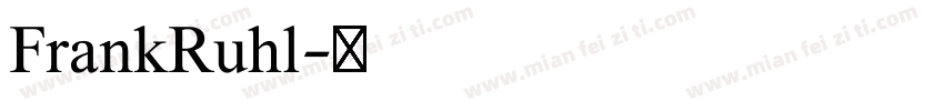 FrankRuhl字体转换