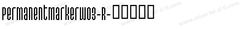 PermanentMarkerW03-R字体转换