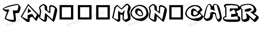 TAN_-_MON_CHERI-Regu字体转换
