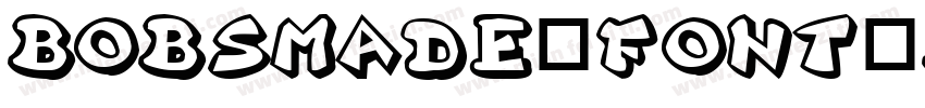bobsmade_font_by_Bobsmade字体转换