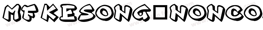mfkesong_Noncommerci字体转换