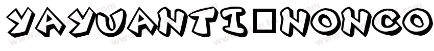 yayuanti_Nonco字体转换