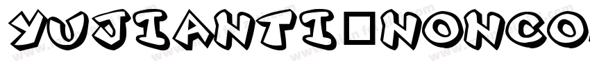 yujianti_Noncommerc字体转换