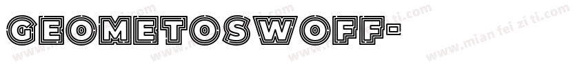 GEOMETOSWOFF字体转换