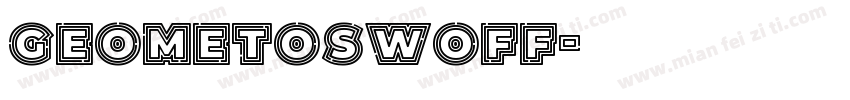 GEOMETOSWOFF字体转换