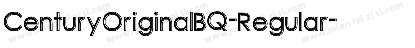 CenturyOriginalBQ-Regular字体转换