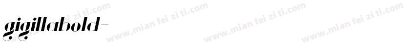 gigillabold字体转换