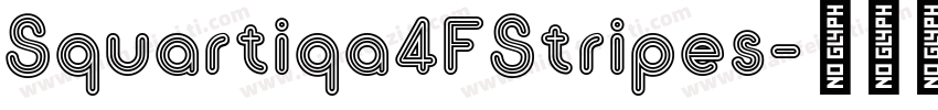 Squartiqa4FStripes字体转换
