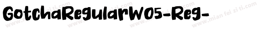 GotchaRegularW05-Reg字体转换