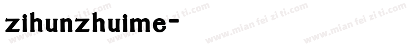 zihunzhuime字体转换