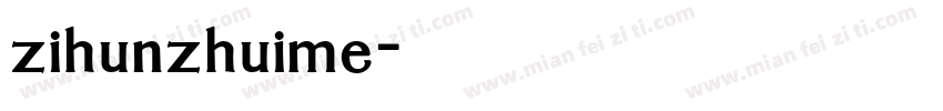 zihunzhuime字体转换
