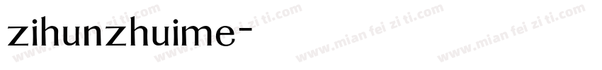 zihunzhuime字体转换