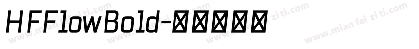 HFFlowBold字体转换