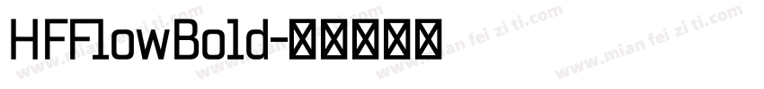 HFFlowBold字体转换