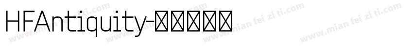 HFAntiquity字体转换