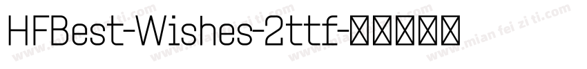 HFBest-Wishes-2ttf字体转换