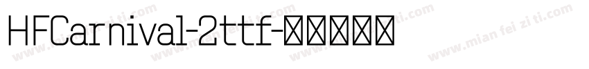 HFCarnival-2ttf字体转换