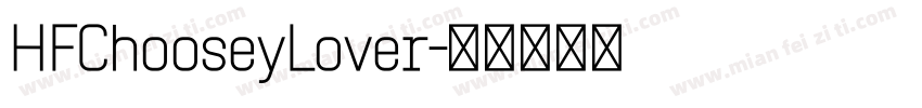HFChooseyLover字体转换