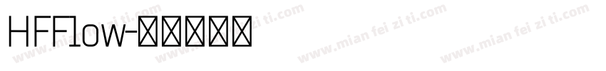 HFFlow字体转换