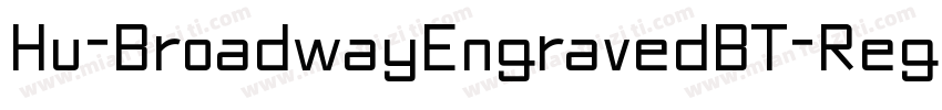 Hu-BroadwayEngravedBT-Regular字体转换