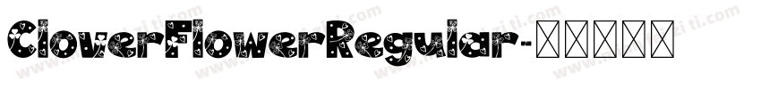 CloverFlowerRegular字体转换