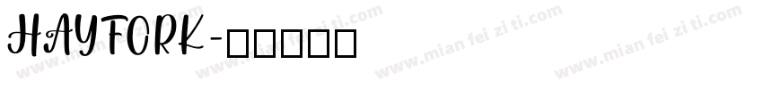 HAYFORK字体转换