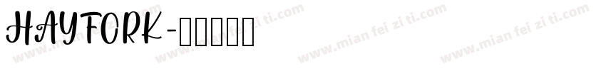 HAYFORK字体转换