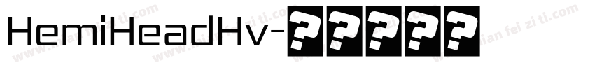 HemiHeadHv字体转换