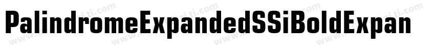 PalindromeExpandedSSiBoldExpandedt字体转换