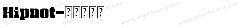 Hipnot字体转换