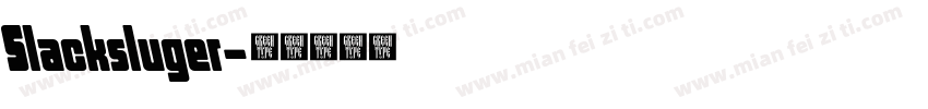 Slacksluger字体转换