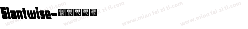 Slantwise字体转换