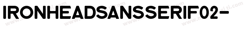 IronheadSansSerif02字体转换