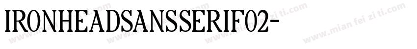 IronheadSansSerif02字体转换