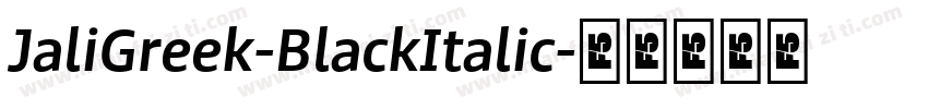 JaliGreek-BlackItalic字体转换