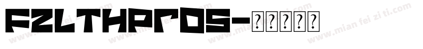 FZLTHProS字体转换