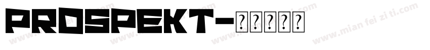 PROSPEKT字体转换