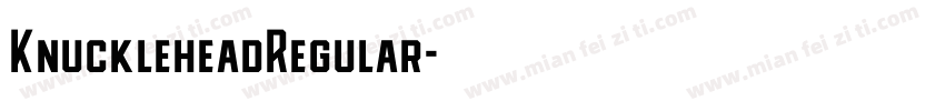 KnuckleheadRegular字体转换
