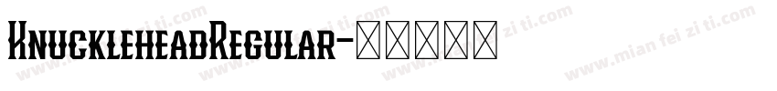 KnuckleheadRegular字体转换