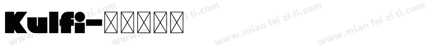 Kulfi字体转换